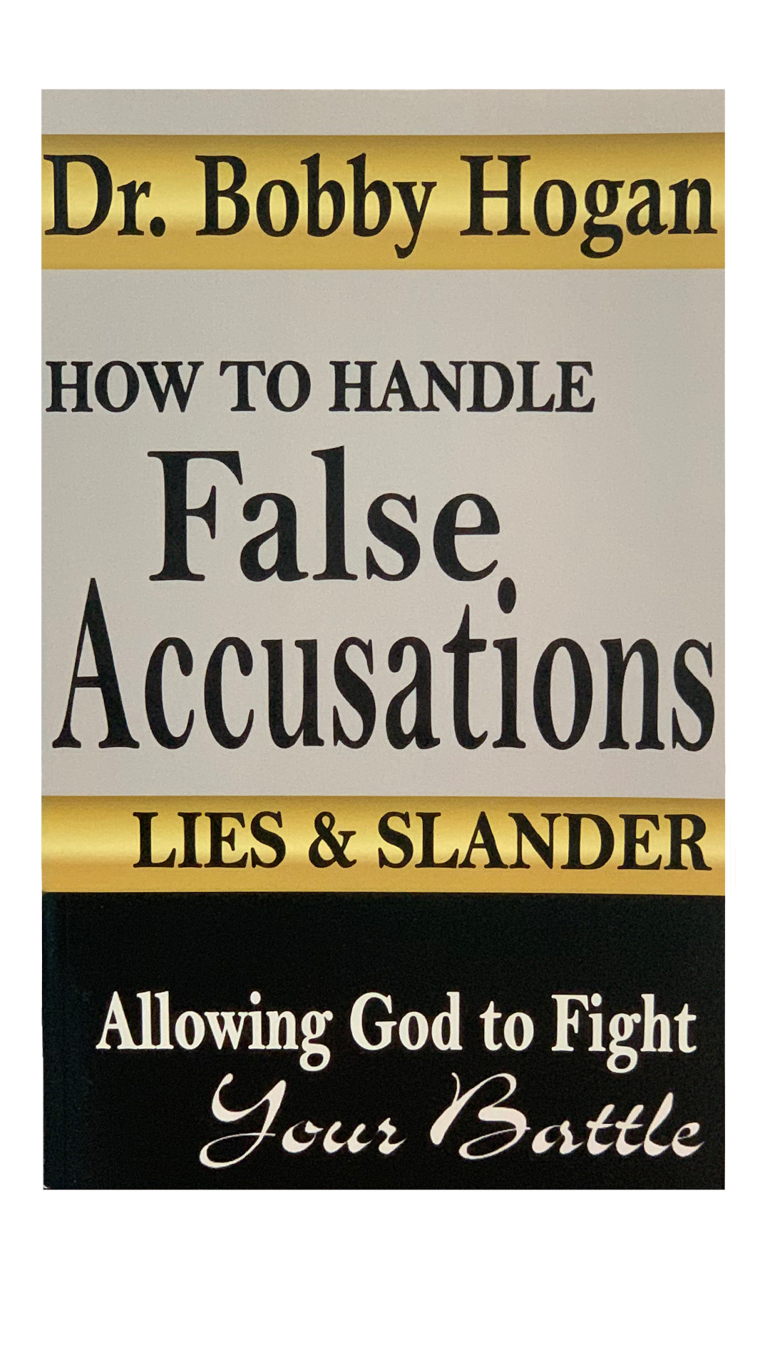 How to Handle False Accusations