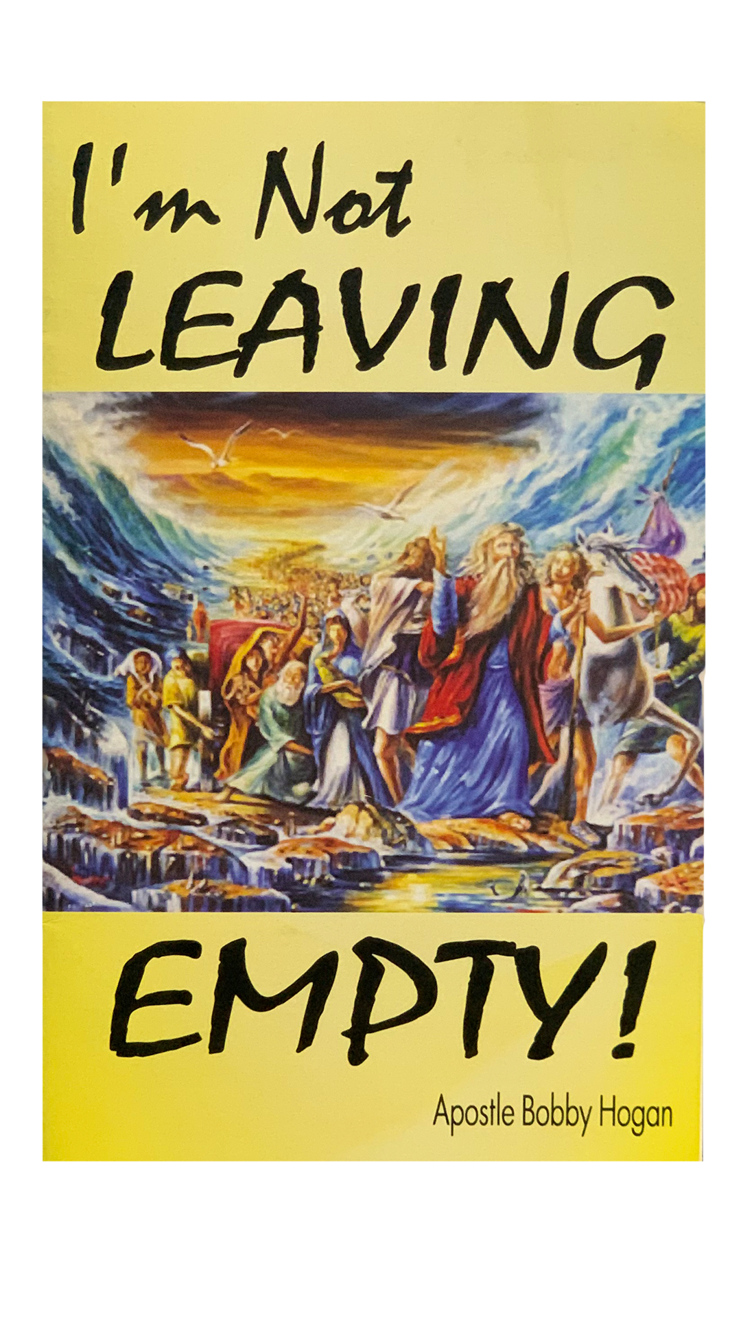 I'm Not Leaving Empty