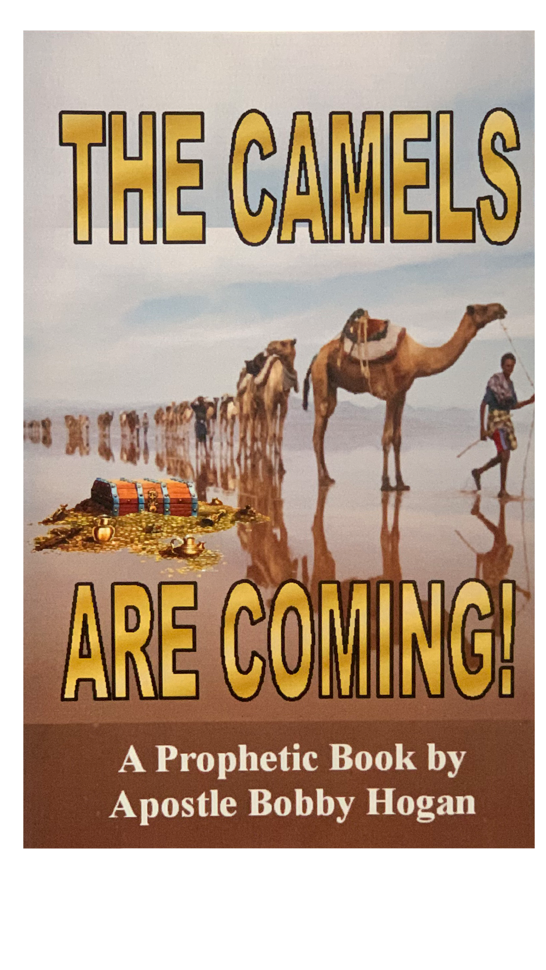 The Camels Are Coming!