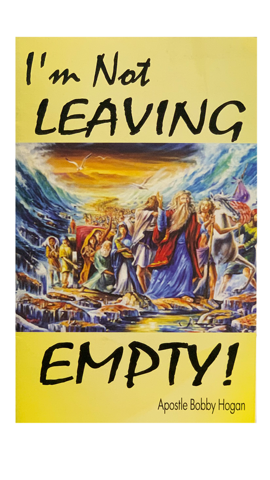 I'm Not Leaving Empty