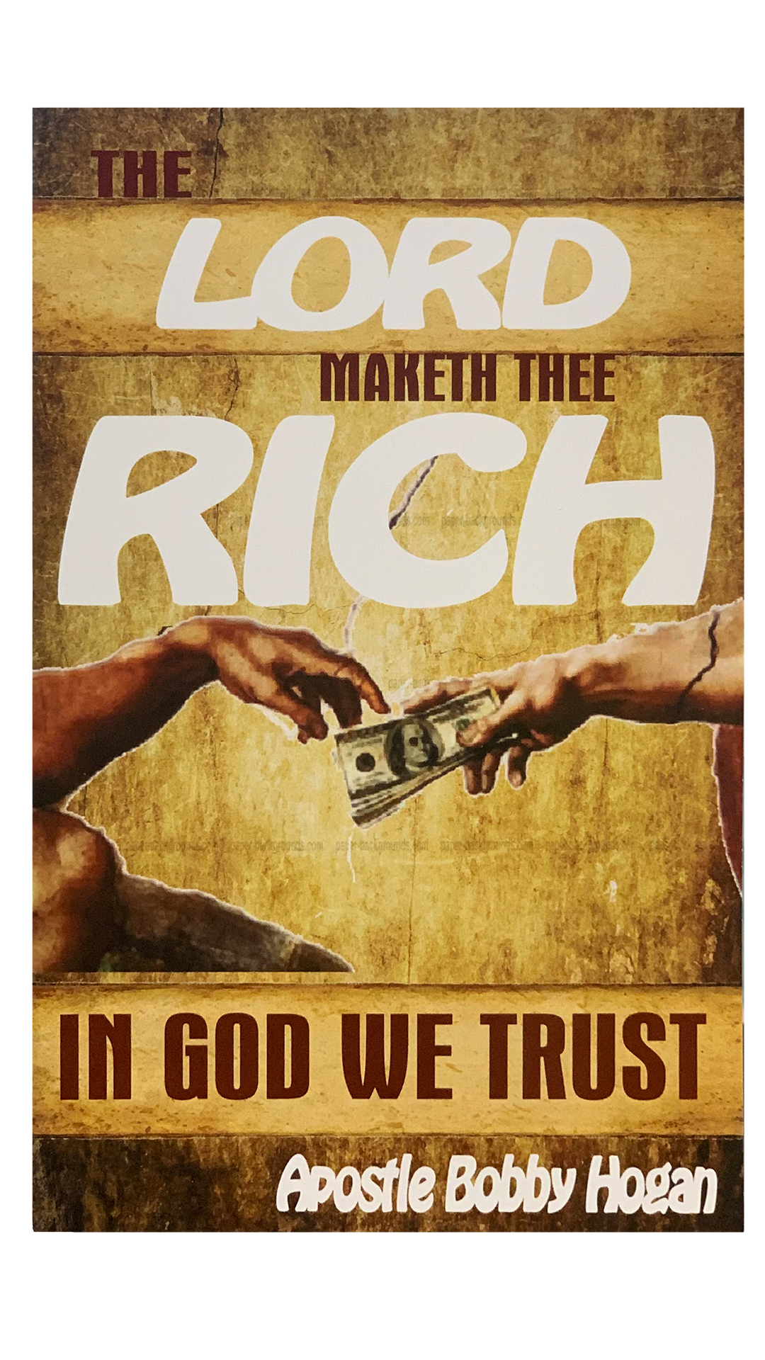 The Lord Maketh Thee Rich In God We Trust